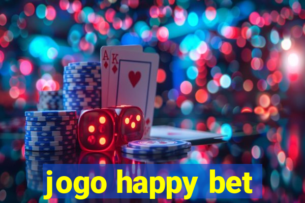 jogo happy bet